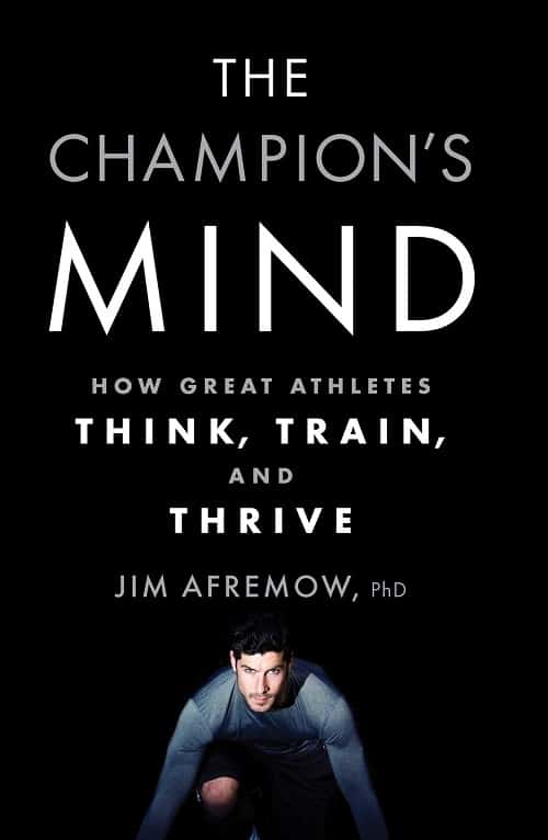 Best Sport Psychology Books - The Champions Mind by Jim Afremow