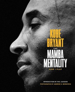 Mamba Mentality by Kobe Bryant Book Review