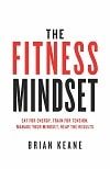 The Fitness Mindset by Brian Keane Book Summary Thumbnail