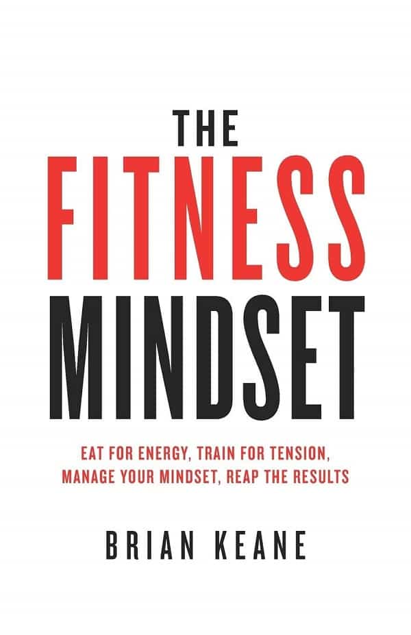 The Fitness Mindset by Brian Keane Book Summary