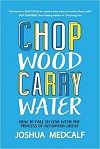 Chop Wood Carry Water for Athletes Book Summary