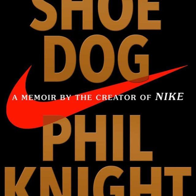 Shoe Dog by Phil Knight Book Review