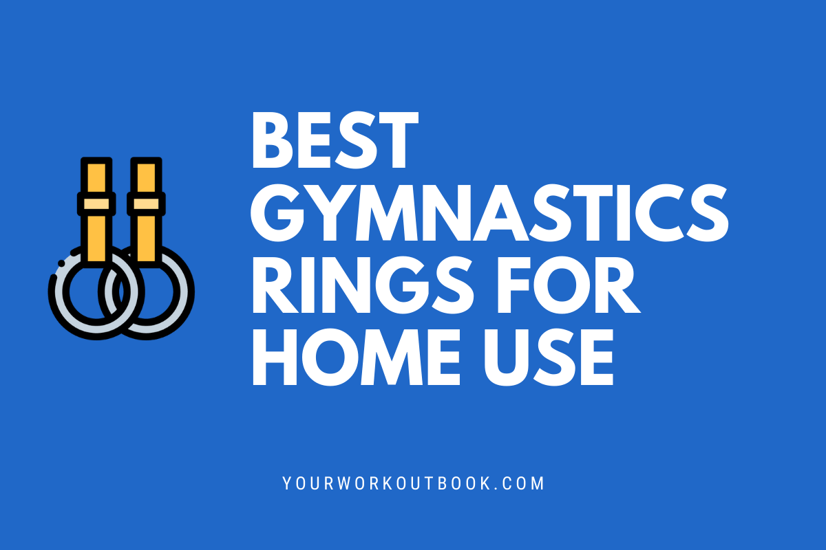 Best Gymnastics Rings for Home Use